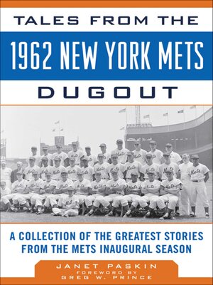 cover image of Tales from the 1962 New York Mets Dugout: a Collection of the Greatest Stories from the Mets Inaugural Season
